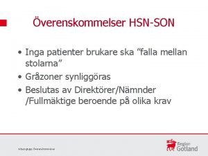 verenskommelser HSNSON Inga patienter brukare ska falla mellan