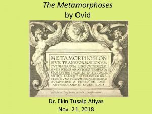 The Metamorphoses by Ovid Dr Ekin Tualp Atiyas