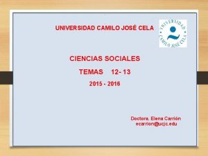 UNIVERSIDAD CAMILO JOS CELA CIENCIAS SOCIALES TEMAS 12