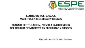 CENTRO DE POSTGRADOS MAESTRIA EN SEGURIDAD Y RIESGOS