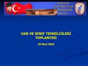 OAB VE SINIF TEMSLCLER TOPLANTISI 25 Mart 2010