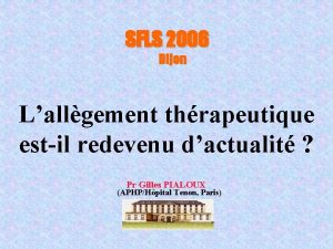 SFLS 2006 Dijon Lallgement thrapeutique estil redevenu dactualit