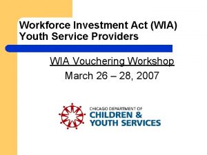 Workforce Investment Act WIA Youth Service Providers WIA