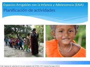 Espacios Amigables con la Infancia y Adolescencia EAIA