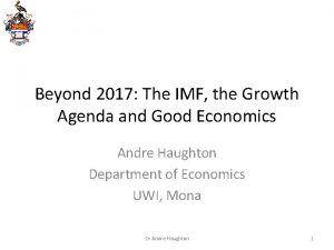 Beyond 2017 The IMF the Growth Agenda and
