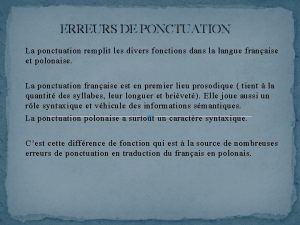 ERREURS DE PONCTUATION La ponctuation remplit les divers