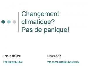 Changement climatique Pas de panique Francis Massen 6