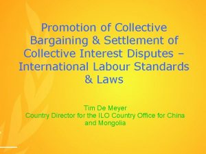 Promotion of Collective Bargaining Settlement of Collective Interest