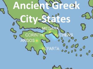 Ancient Greek CityStates After the Greek dark ages