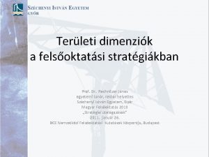 Terleti dimenzik a felsoktatsi stratgikban Prof Dr Rechnitzer