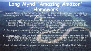 Long Mynd Amazing Amazon Homework The Amazonian rainforest