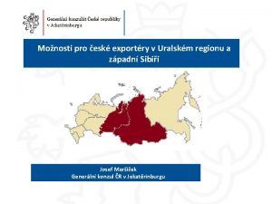 Monosti pro esk exportry v Uralskm regionu a