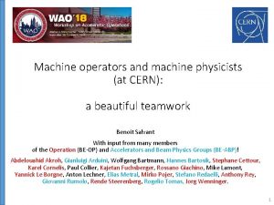 Machine operators and machine physicists at CERN a