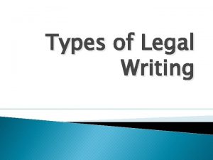 Types of Legal Writing What Youve Learned So