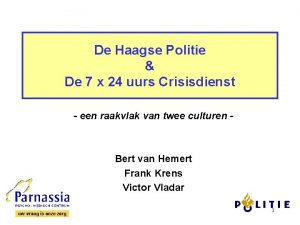 De Haagse Politie De 7 x 24 uurs