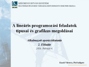 A lineris programozsi feladatok tpusai s grafikus megoldsai