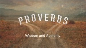 Wisdom and Authority Wisdom and Authority Wisdom and