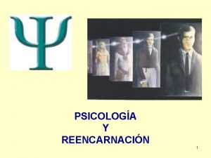 PSICOLOGA Y REENCARNACIN 1 OBJETO DE LA PSICOLOGA