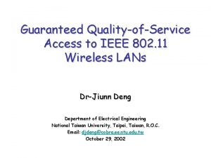 Guaranteed QualityofService Access to IEEE 802 11 Wireless