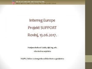 Interreg Europe Projekt SUPPORT Rovinj 13 06 2017