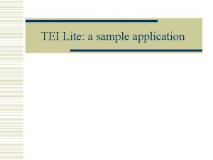 TEI Lite a sample application TEI Lite w
