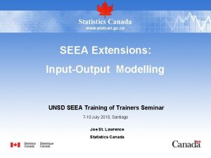 SEEA Extensions InputOutput Modelling UNSD SEEA Training of