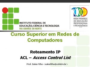 Curso Superior em Redes de Computadores Roteamento IP