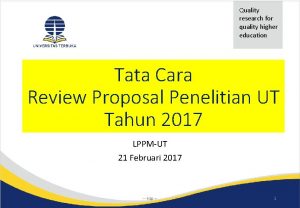 Quality research for quality higher education Tata Cara