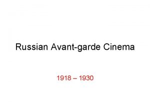 Russian Avantgarde Cinema 1918 1930 Vladimir Lenin Leader