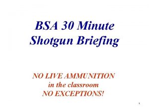 BSA 30 Minute Shotgun Briefing NO LIVE AMMUNITION