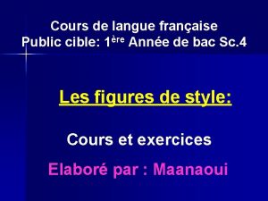 Cours de langue franaise Public cible 1re Anne