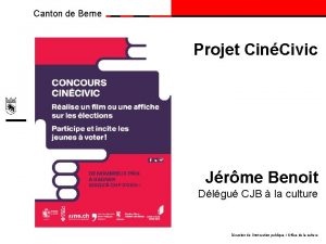 Canton de Berne Projet CinCivic Jrme Benoit Dlgu