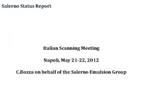 Salerno Status Report Italian Scanning Meeting Napoli May