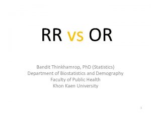 RR vs OR Bandit Thinkhamrop Ph D Statistics