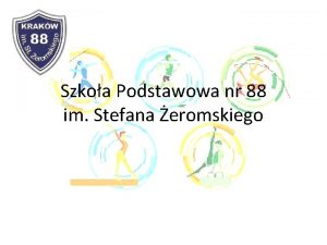 Szkoa Podstawowa nr 88 im Stefana eromskiego Wychowania