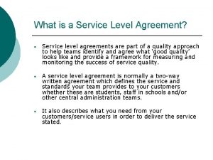 What is a Service Level Agreement Service level