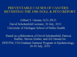 PREVENTABLE CAUSES OF CANCERS REVISITING THE 1981 DOLL