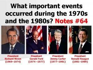 What important events occurred during the 1970 s