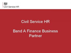 Civil Service HR Band A Finance Business Partner