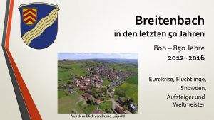 Breitenbach in den letzten 50 Jahren 800 850