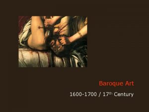 Baroque Art 1600 1700 17 th Century Europe