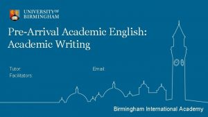 PreArrival Academic English Academic Writing Tutor Facilitators Email
