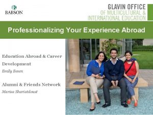 Professionalizing Your Experience Abroad Education Abroad Career Development