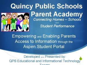 Quincy Public Schools Parent Academy Connecting Homes Schools