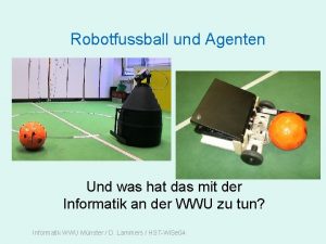 Robotfussball und Agenten Und was hat das mit