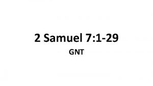 2 Samuel 7 1 29 GNT Nathans Message