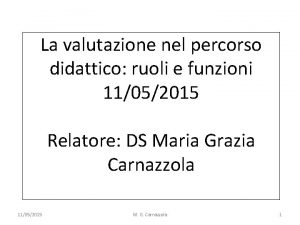 La valutazione nel percorso didattico ruoli e funzioni