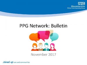 PPG Network Bulletin November 2017 PPG Bulletin At