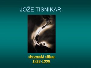 JOE TISNIKAR slovenski slikar 1928 1998 Joe Tisnikar