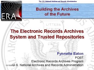 The U S National Archives and Records Administration